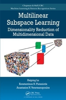 Multilinear Subspace Learning - Haiping Lu, Konstantinos N. Plataniotis, Anastasios Venetsanopoulos