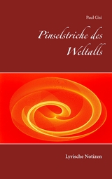 Pinselstriche des Weltalls - Paul Gisi