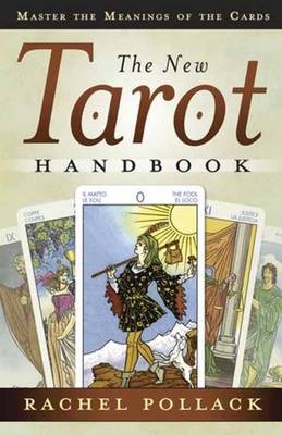 The New Tarot Handbook - Rachel Pollack