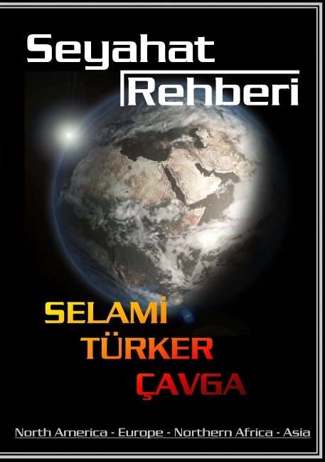 Seyahat Rehberi - Selami T. Cavga