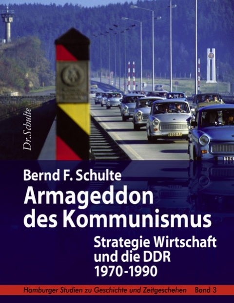 Armageddon des Kommunismus - Dr. Bernd F. Schulte