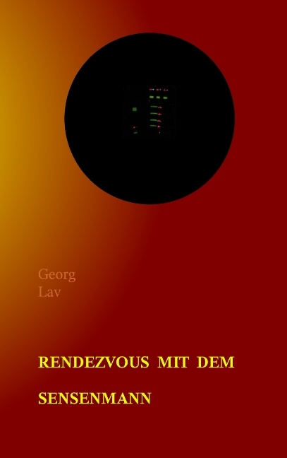 Rendezvous mit dem Sensenmann - Georg Lav