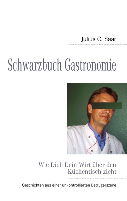 Schwarzbuch Gastronomie - Andreas Hein