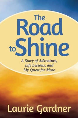 Road to Shine - Laurie Gardner