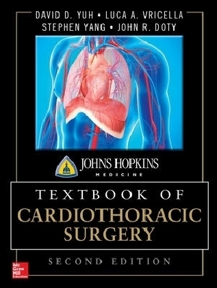 Johns Hopkins Textbook of Cardiothoracic Surgery, Second Edition - David Yuh, Luca Vricella, Stephen Yang, John Doty