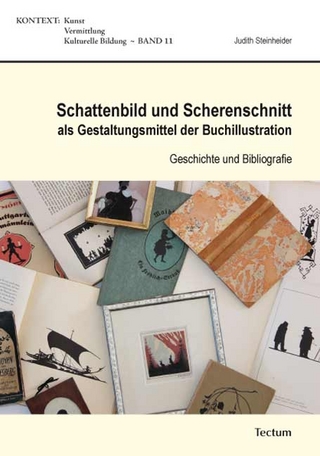 Schattenbild und Scherenschnitt als Gestaltungsmittel der Buchillustration - Judith Steinheider