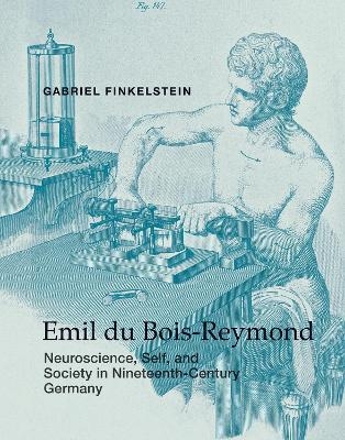 Emil du Bois-Reymond - Gabriel Finkelstein