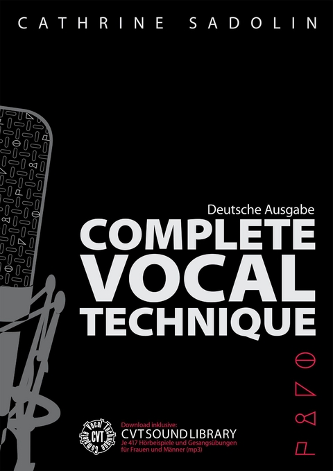 Complete Vocal Technique - Deutsche Ausgabe - Cathrine Sadolin