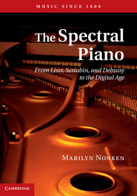 The Spectral Piano - Marilyn Nonken