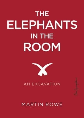 Elephants in the Room - Martin Rowe