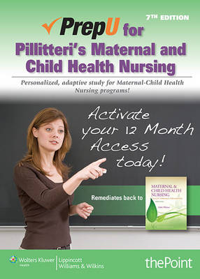 PrepU for Pillitteri's Maternal and Child Health Nursing - Dr. Adele Pillitteri