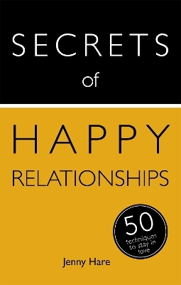 Secrets of Happy Relationships - Jenny Hare