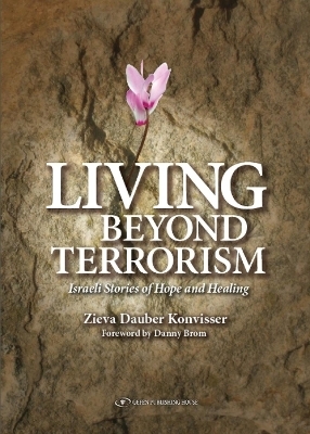 Living Beyond Terrorism - Zieva Konvisser