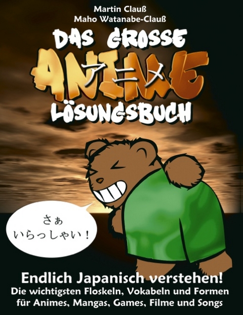 Das grosse Anime Lösungsbuch - Martin Clauss, Maho Watanabe-Clauss