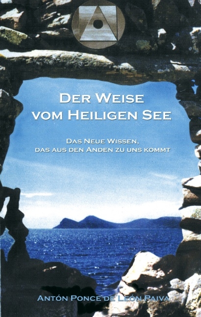 Der Weise vom Heiligen See - Anton Ponce de Leon Paiva