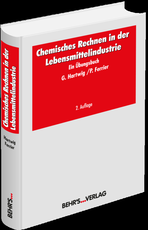 Chemisches Rechnen in der Lebensmittelindustrie - Gert Hartwig, Patrick Ferrier