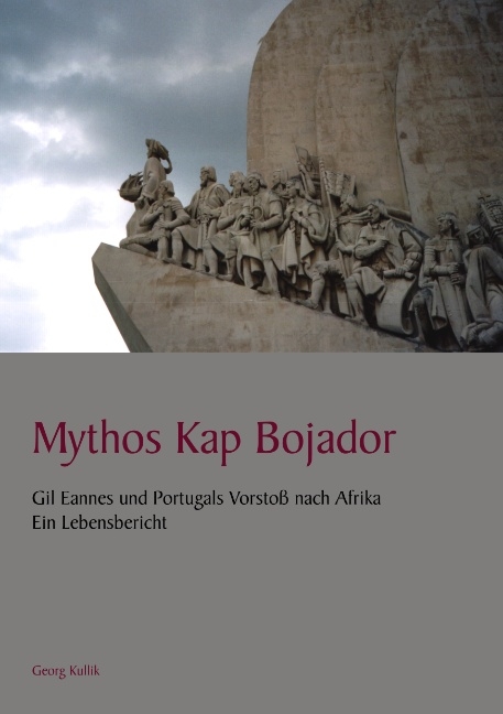 Mythos Kap Bojador - Georg Kullik