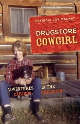Drugstore Cowgirl - Patricia Joy MacKay