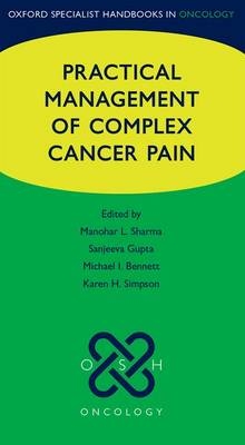Practical Management of Complex Cancer Pain - 