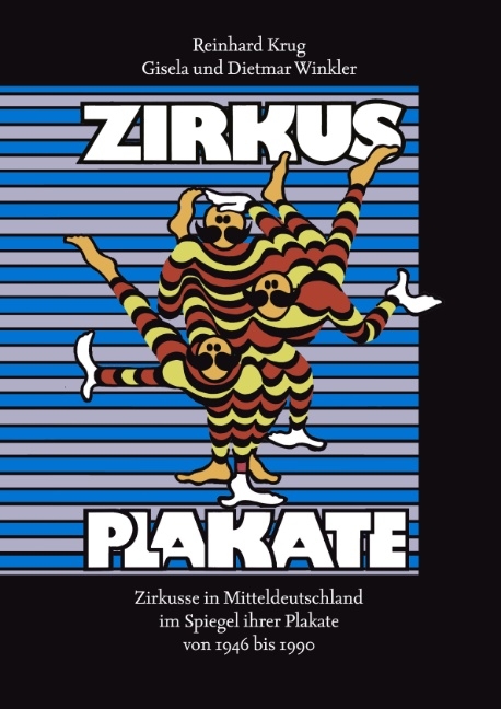 Zirkusplakate - Reinhard Krug, Gisela Winkler, Dietmar Winkler