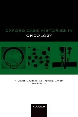 Oxford Case Histories in Oncology - 