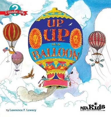 Up, Up in a Balloon - Lawrence F. Lowery