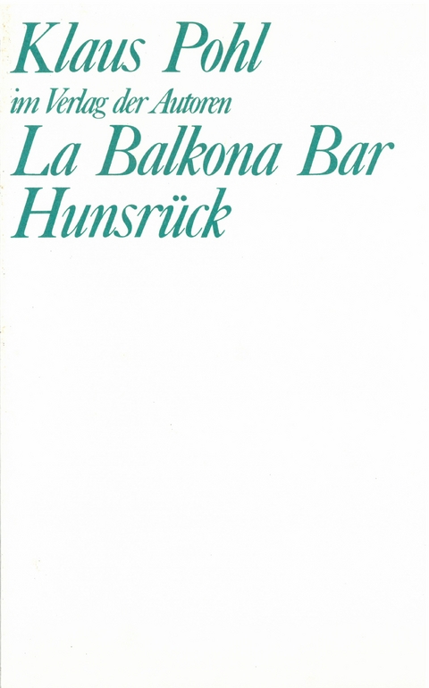 La Balkona Bar. Hunsrück - Klaus Pohl