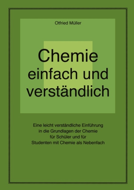 Chemie einfach und verständlich - Otfried Müller