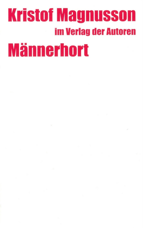 Männerhort - Kristof Magnusson