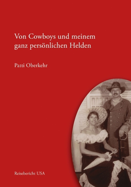 Von Cowboys und meinem ganz persönlichen Helden - Patti Oberkehr