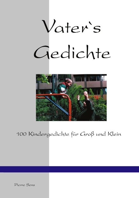 Vater´s Gedichte - Pierre Sens