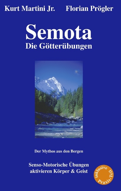 Semota - Die Götterübungen - Kurt Martini Jr., Florian Prögler