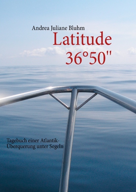 Latitude 36°50'' - Andrea Juliane Bluhm