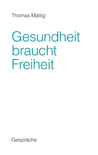 Gesundheit braucht Freiheit - Lena Werdecker