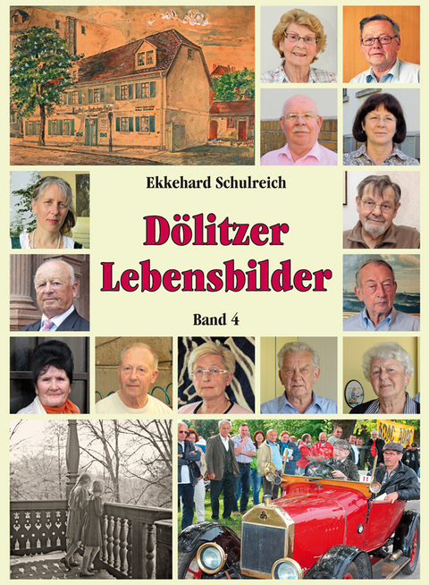 Dölitzer Lebensbilder - Ekkehard Schulreich