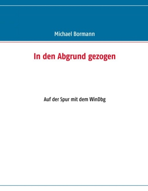 In den Abgrund gezogen - Michael Bormann