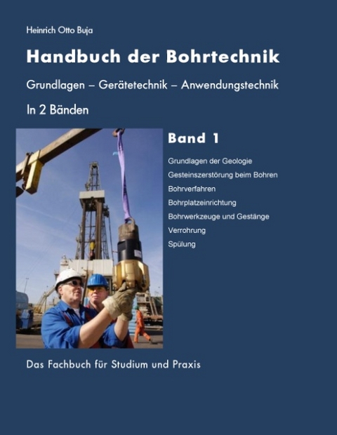 Handbuch der Bohrtechnik in 2 Bänden - Heinrich Otto Buja