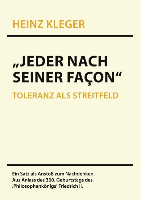 „Jeder nach seiner Façon“ - Heinz Kleger