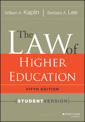 The Law of Higher Education, 5th Edition - William A. Kaplin, Barbara A. Lee