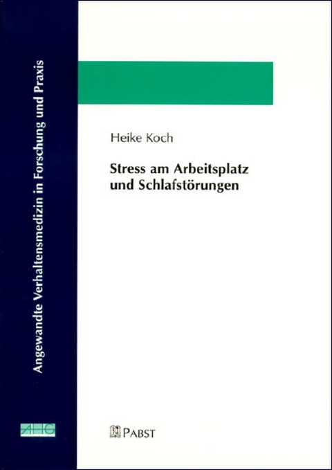 Stress am Arbeitsplatz und Schlafstörungen -  Heike Koch