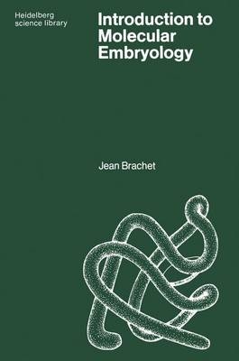 Introduction to Molecular Embryology - J Brachet