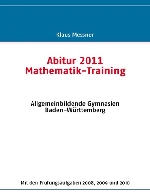 Abitur 2011 Mathematik-Training