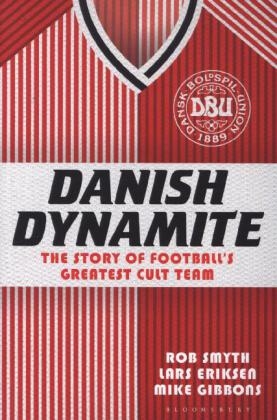 Danish Dynamite - Mr Rob Smyth, Lars Eriksen, Mike Gibbons