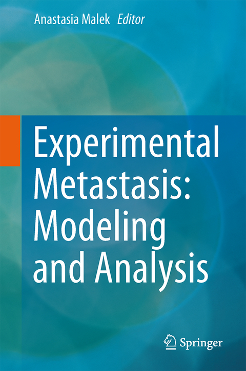 Experimental Metastasis: Modeling and Analysis - 