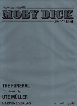 Moby Dick Filet No 69 - The Funeral - illustrated by Ute Müller - Herman Melville