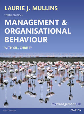 Management & Organisational Behaviour, plus MyManagementLab with Pearson eText - Laurie J. Mullins