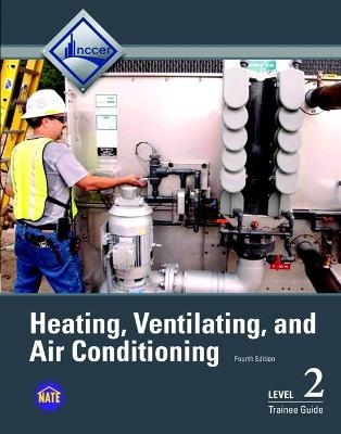 HVAC Trainee Guide, Level 2 -  NCCER