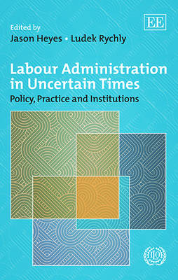 Labour Administration in Uncertain Times - 