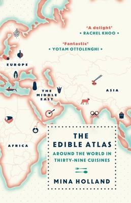 The Edible Atlas - Mina Holland