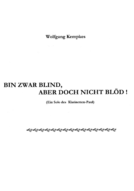 Bin zwar blind, aber doch nicht blöd